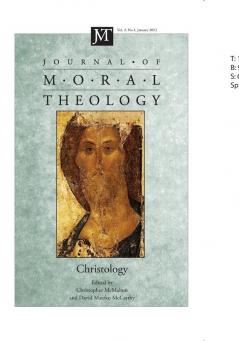 Journal of Moral Theology Volume 2 Number 1: Christology