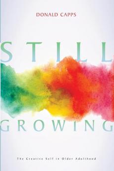 Still Growing: The Creative Self in Older Adulthood