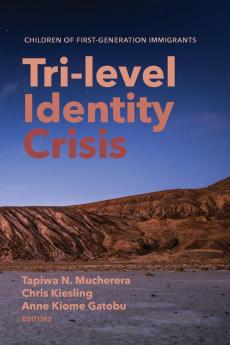 Tri-level Identity Crisis: Children of First-Generation Immigrants