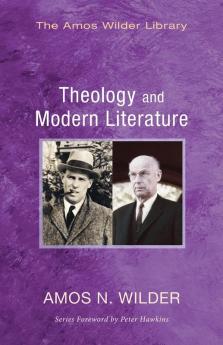 Theology and Modern Literature (Amos Wilder Library)