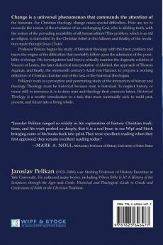 Historical Theology: Continuity and Change in Christian Doctrine (Jaroslav Pelikan Reprint)