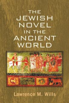 The Jewish Novel in the Ancient World (Myth and Poetics)