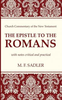 The Epistle to the Romans (Church Commentary of the New Testament)