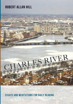 Charles River: Essays and Meditations for Daily Reading