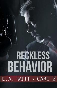 Reckless Behavior: 3 (Bad Behavior)