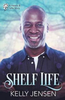 Shelf Life (Hearts & Crafts 2)