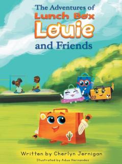 The Adventures of Lunchbox Louie & Friends