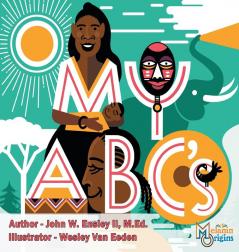 My ABC's: 4 (Melanin Origins Black History)