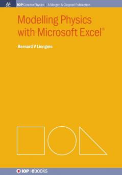 Modelling Physics with Microsoft Excel (Iop Concise Physics)