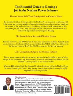 The Essential Guide to Getting a Job in the Nuclear Power Industry: How To Secure Full-Time Employment or Contract Work