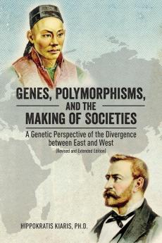 Genes Polymorphisms and the Making of Societies