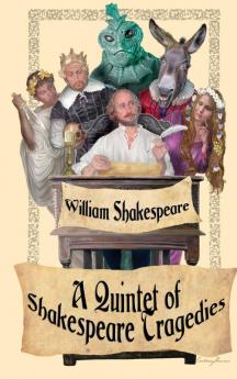 Shakespeare Tragedies (Romeo and Juliet Hamlet Macbeth Othello and King Lear)