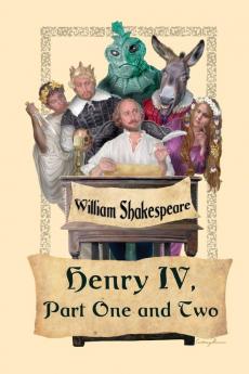 King Henry IV Part One and Two