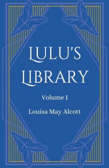 Lulu's Library Volume 1
