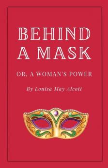 Behind a Mask or A Woman's Power