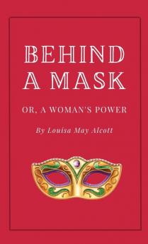 Behind a Mask or A Woman's Power