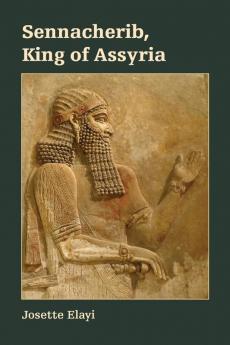 Sennacherib King of Assyria