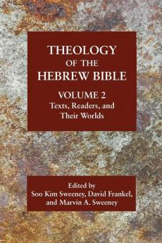 Theology of the Hebrew Bible Volume 2