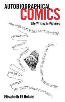 Autobiographical Comics: Life Writing in Pictures