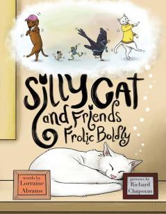 Silly Cat and Friends Frolic Boldly