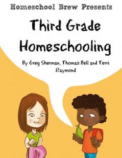 Third Grade Homeschooling: (Math Science and Social Science Lessons Activities and Questions)