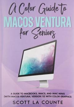 A Color Guide to MacOS Ventura for Seniors
