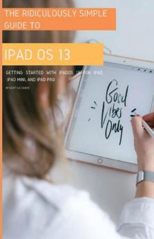 The Ridiculously Simple Guide to iPadOS 13