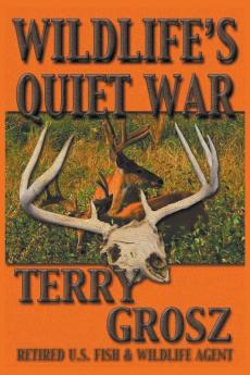 Wildlife's Quiet War