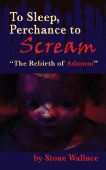 To Sleep Perchance to Scream (hardback)