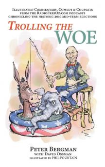 Trolling the Woe - Illustrated Commentary Comedy & Couplets from Radiofreeoz.com (hardback)