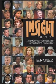 Insight the Series - A Hollywood Priest's Groundbreaking Contribution to Television History