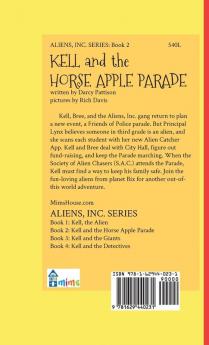 Kell and the Horse Apple Parade: Aliens Inc. Chapter Book Series Book 2