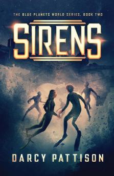 Sirens: 2 (Blue Planets World)