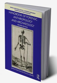 Handbook of Forensic Anthropology and Archaeology