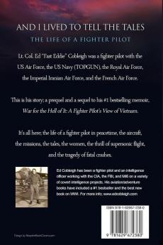 And I Lived to Tell the Tales: The Life of a Fighter Pilot