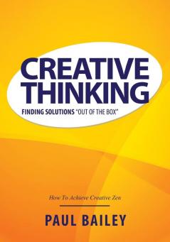 Creative Thinking: Finding Solutions Out of the Box