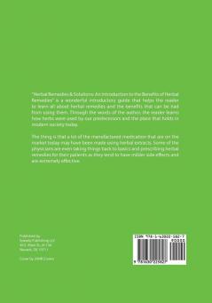 Herbal Remedies & Solutions: An Introduction to the Benefits of Herbal Remedies