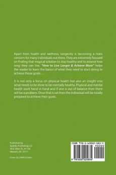 How to Live Longer & Achieve More