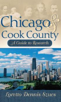 Chicago & Cook County: A Guide to Research