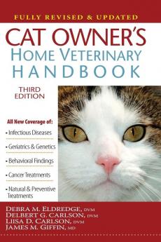 Cat Owner's Home Veterinary Handbook Fully Revised and Updated