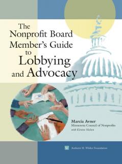 The Nonprofit Board Member's Guide to Lobbying and Advocacy