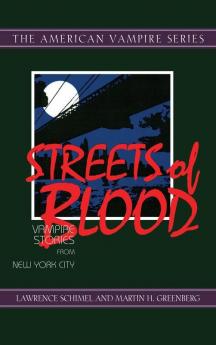 Streets of Blood: Vampire Stories from New York City