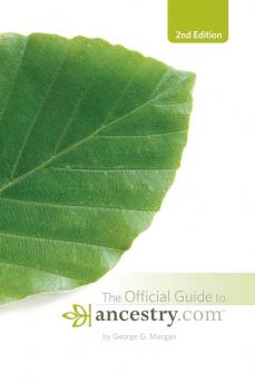 Official Guide to Ancestry.com 2nd edition