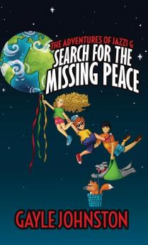 The Adventures of Jazzi G: Search for the Missing Peace: 1