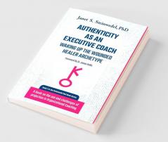 Authenticity as an Executive Coach