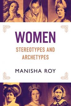 Women Stereotypes and Archetypes