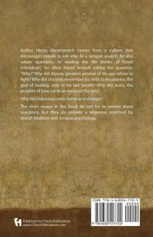 Why Odysseus Came Home as a Stranger and Other Puzzling Moments in the Life of Buddha Socrates Jesus Abraham and other Great Individuals