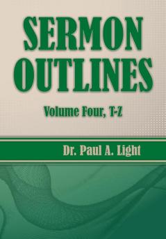 Sermon Outlines Volume Four T-Z