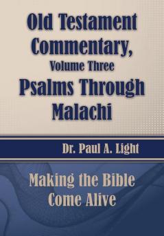 Old Testament Commentary Psalms Through Malachi