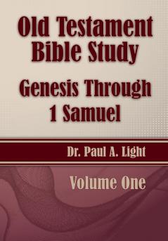 Old Testament Bible Study Genesis Through 1 Samuel